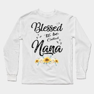 nana blessed to be called nana Long Sleeve T-Shirt